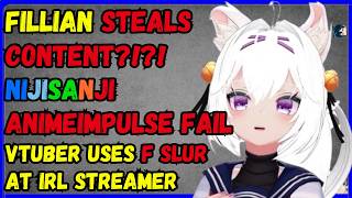 Fillian stealing content!! Nijisanji big fail again, Vtuber uses f-slur
