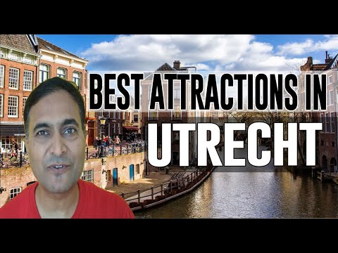 Best Attractions and Places to See in Utrecht , The Netherlands