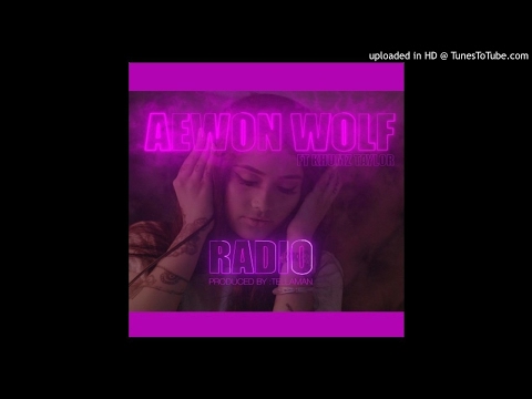 Aewon Wolf -Radio ft Khumz Taylor