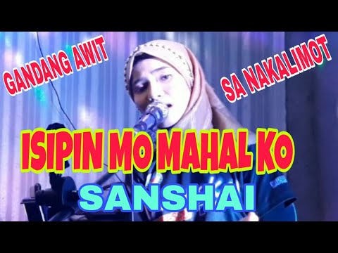 Sanshai - Isipin Mo Mahal Ko