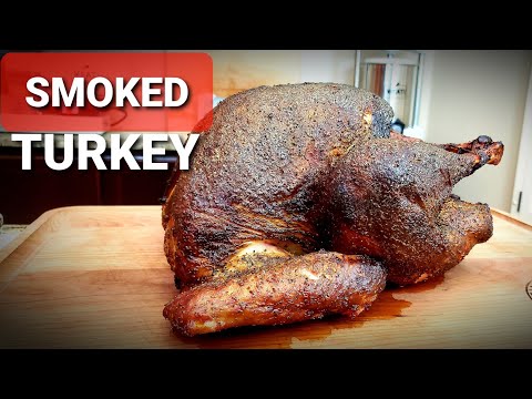 Brined Smoked Turkey Recipe - How To Brine and Smoke A Whole Turkey