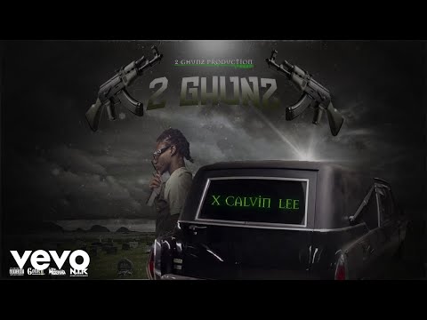 2 Ghunz - X-Calvin Lee (Visualizer)