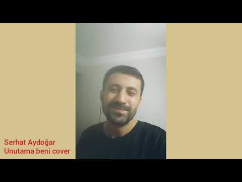 Serhat Aydoğar Unutama Beni (Cover) #esmeray @serhataydogar