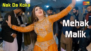 Nak Da Koka  Mehak Malik  New Dance Performance Sh