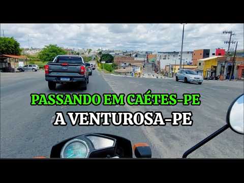 VIAGEM  DE MOTO PASSANDO EM CAETÉS PERNAMBUCO A VENTUROSA PERNAMBUCO
