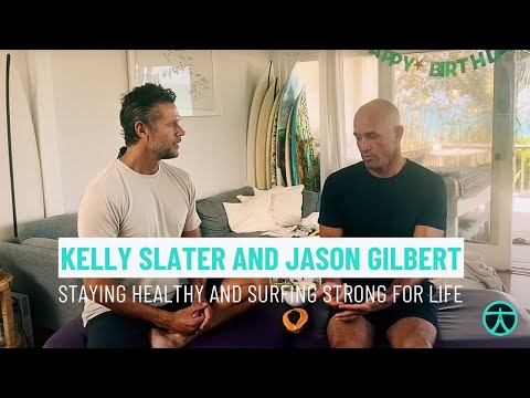 Kelly Slater speaks with Jason Gilbert on the Keys to Staying Healthy and Surfing Strong for Life