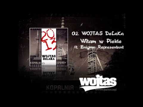 02. Wojtas DeLaKa - Witam w Piekle ft. Enigma Reprezentant prod. Czacha