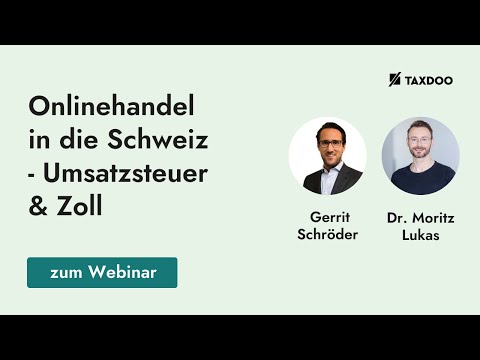 Taxdoo & GJS Consulting: Onlinehandel in die Schweiz - Umsatzsteuer & Zoll