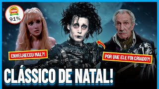 “Edward Mãos de Tesoura” é BOM MESMO ou PURA NOSTALGIA? | Filmes TOP #047