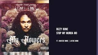 Bizzy Bone - Stop My Murda Mo Ft. Krayzie Bone | Layzie Bone