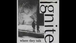 IGNITE - Where They Talk 1994 [FULL ALBUM]