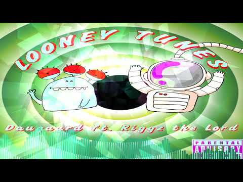 Looney Tunes - Daugaard ft. Riggz the Lord