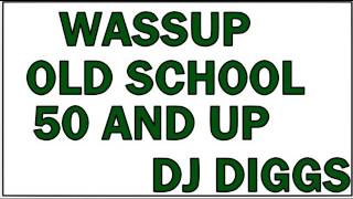 OLD SCHOOL MIXX DJ DIGGS