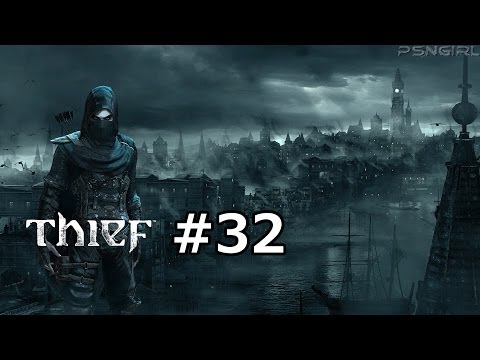 [P32] Thief Playthrough! With Commentary (PS4)