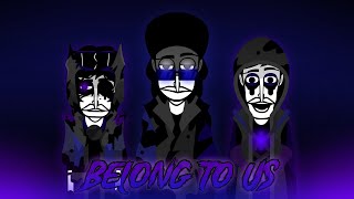 Belong To Us | Belong mix | Incredibox mod