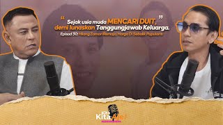 Download lagu Kita-Kita Aje!- EPISOD 30: 'Sejak usia muda mencari duit, demi lunaskan tanggungjawab.....' - Naqiu mp3