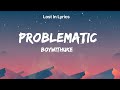 Problematic Clean BoyWithUke Lyrics