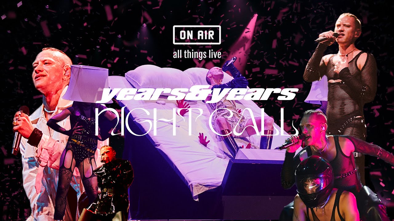 Years & Years: Night Call