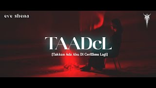 Download lagu Eve Shena - TAADcL ( Lyrics Music) #eveshenaofficial #taadcl #emo mp3 Download lagu Eve Shena - TAADcL ( Lyrics Music) #eveshenaofficial #taadcl #emo mp3
