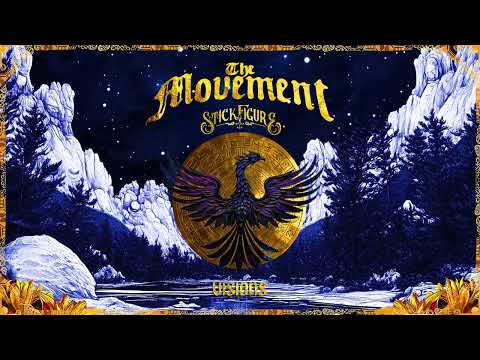 The Movement - Visions feat @StickFigure [Official Audio]