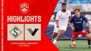 HIGHLIGHTS: FC Supra du Québec vs. Vancouver FC | July 17, 2026