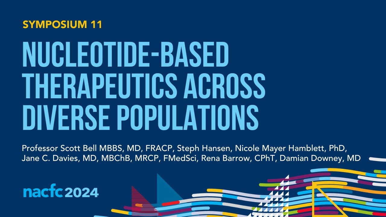 NACFC 2024 | S11: Nucleotide-Based Therapeutics Across Diverse Populations