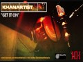 Khanartist- Get It On 