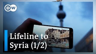 The war on my phone - Lifeline to Syria (1/2) | DW Documentary