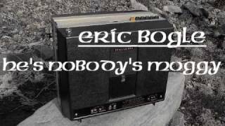 Eric Bogle & John  Munro : Nobodys Moggy