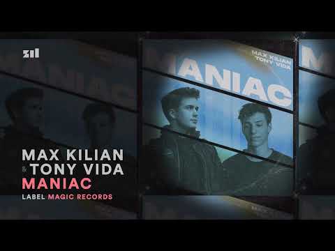 Max Kilian, Tony Vida - Maniac