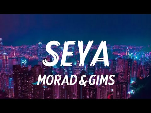 MORAD & GIMS - SEYA