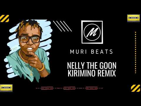 Nelly The Goon-Kirimino(Muri Beats Remix)