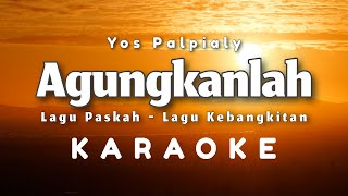 Download lagu Agungkanlah - Lagu Kebangkitan - Yos Palpialy mp3 Download lagu Agungkanlah - Lagu Kebangkitan - Yos Palpialy mp3