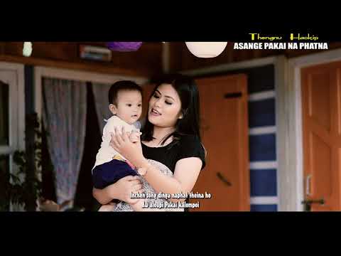 THENGNU HAOKIP || ASANGE PAKAI NAPHATNA [OFFICIAL VIDEO]