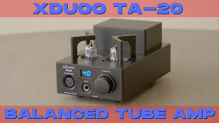xDuoo TA-20 Balanced Tube Headphone Amplifier with Sennheiser HD 800 S Product Review