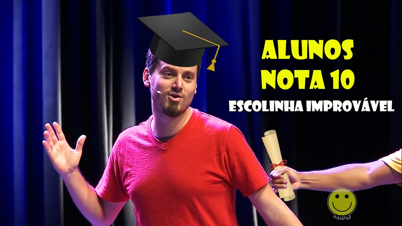 Alunos que tiraram 10 na ESCOLINHA IMPROVÁVEL