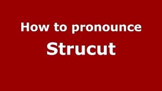 How to pronounce Strucut
