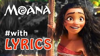 MOANA song &quot;How Far I&#39;ll Go&quot; with LYRICS