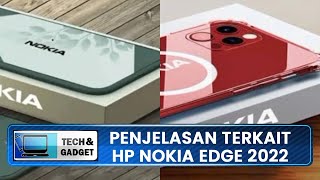 Begini Penjelasan terkait HP Nokia Edge 2022 yang Viral di Media Sosial, Disebut Mirip iPhone