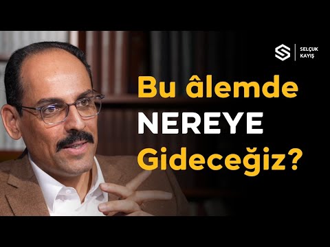 Ölümsüz Şeylere Sarılmak Gerek | İbrahim Kalın