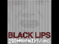 Black Lips Short Fuse 