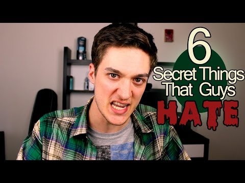 Secret Things Guys Hate