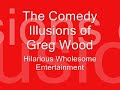 Comedy Illusions of Greg Wood - YouTube