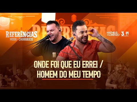 Matheus and Lorenzo - Where Did I Go Wrong / Man of My Time - Live (Official Music Video)
