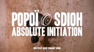 POPOÏ SDIOH - Absolute initiation [Official Music Video]