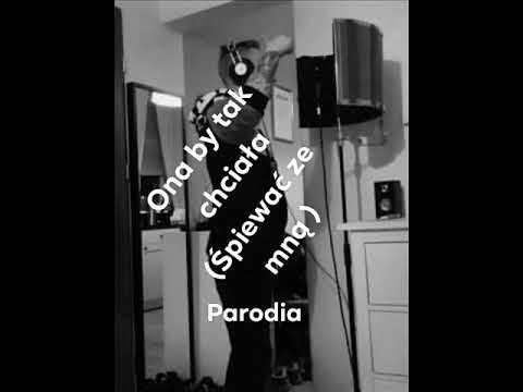 Patsin - Ona by tak chiała śpiewać ze mną ( Parodia )