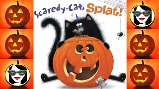 Scaredy-Cat Splat! | READ ALOUD | Great for Halloween!
