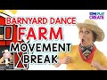Farm Animal Song & Dance🎵 Brain Break Activity🎵”Come On Down to the Barnyard Dance”🎵Sing Play Create