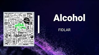 FIDLAR - Alcohol (Lyrics)