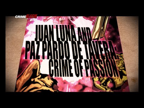 Juan Luna and Paz Pardo de Tavera: Crime of Passion | Crime Klasik